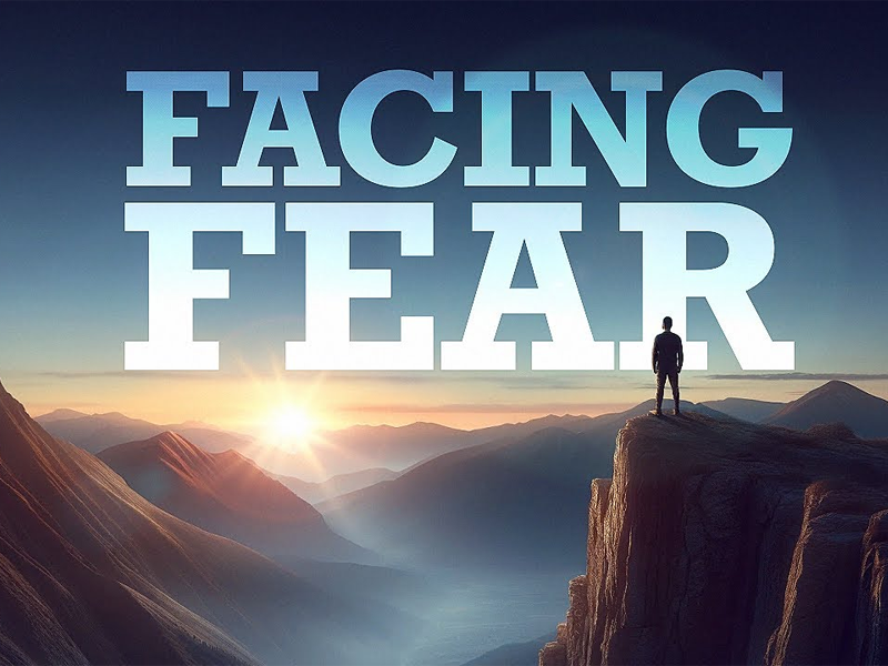 Facing Fears